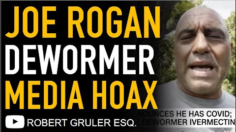 Joe Rogan “Horse Dewormer” Media Hoax