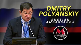 Dmitry Polyanskiy: Russian Ambassaor to U.N. ( Maverick News Feature Interview )