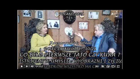 CO BYŁO PIERWSZE JAJO CZY KURA ? ISTNIEJEMY W UMYŚLE WYOBRAZNI - NIE MA PRZYPADKÓW /2021 © TV INFO