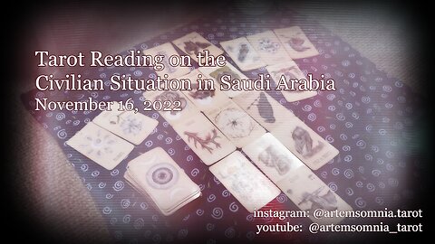 Tarot Reading on the Civilian Situation in Saudi Arabia : November 16, 2022