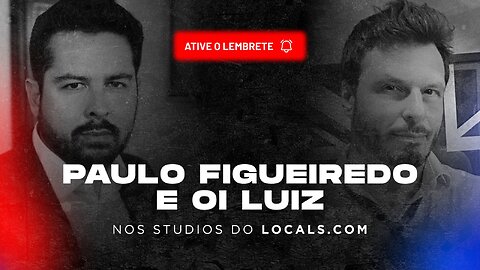 Paulo Figueiredo e Oi Luiz - Ao Vivo Nos Studios do Locals!