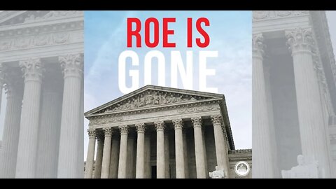 Praise God, the United States Supreme Court overturned Roe vs. Wade!