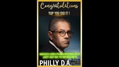 🤬"MEXICO USES CRIME RIDDLED DRUG ADDICTED PHILADELPHIA AS A JUST SAY NO TO DRUGS AD"🤬