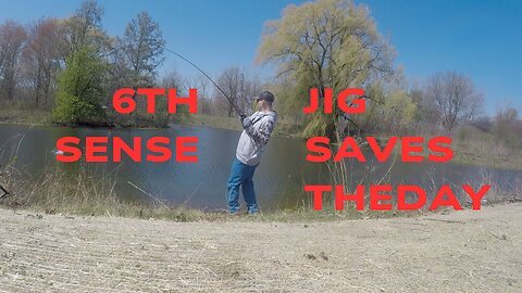 6th sense hybrid jig saves the day!!