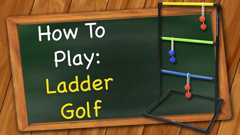 How to play Ladder Golf