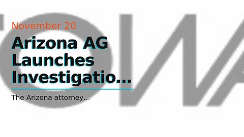 Arizona AG Launches Investigation Into Maricopa County ‘Election Irregularities’