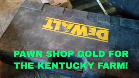 Pawn Shop action for Kentucky land & Branson tractor supplies!