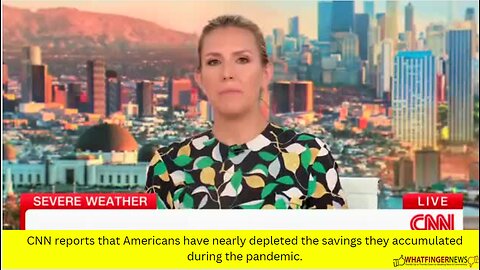 CNN reports that Americans have nearly depleted the savings they accumulated during the pandemic.