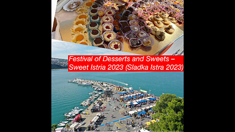 Festival of Desserts and Sweets – Sweet Istria 2023 (Sladka Istra 2023)