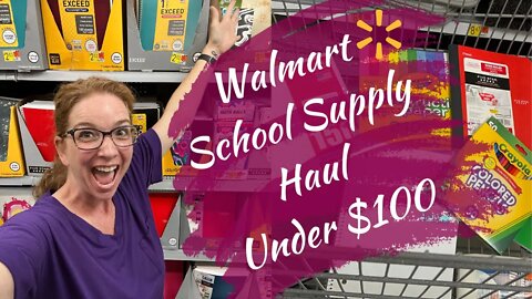 Walmart Back to School Haul Under $100| 2nd Grade and Beyond | Budget Homeschool Supplies 2022