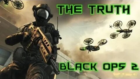 Black Ops 2 The Truth