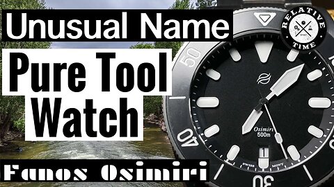 Unusual Name, But It's A Pure Tool Watch : Fanos Osimiri Review