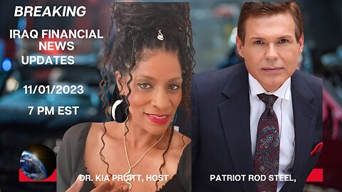 Breaking! Iraqi & Global RV-GCR Financial News Updates w/Patriot Rod Steel & Dr. Kia Pruitt Tonight LIVE @ 7PM EST