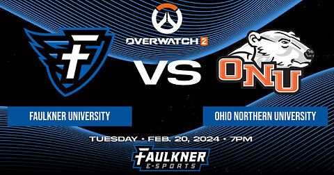 Overwatch 2- Faulkner vs. Ohio Northern University (2/20/2024)