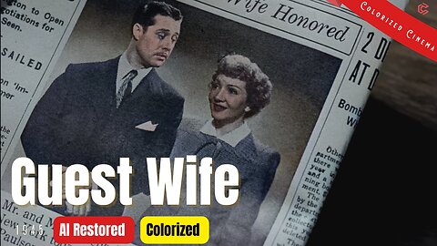 Guest Wife (What Every Woman Wants) 1945 | Colorized | Subtitled | Claudette Colbert | Comedy Film