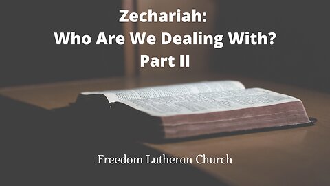 "Zechariah: Who Are We Dealing With?" Part II April 2, 2023