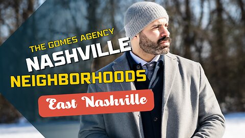 Discovering Nashville's Best Neighborhoods - East Nashville |The Gomes Agency| Nashville Real Estate