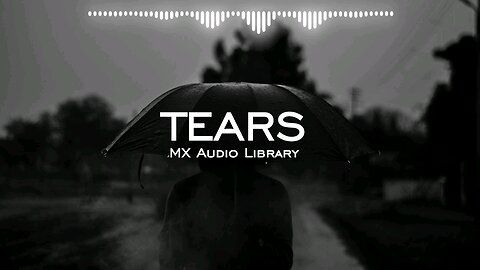 Tears no copy right music sad emotional bankground music