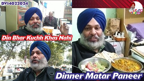 Din Bhar Kuchh Khas Nahi | Dinner Matar Paneer DV14022024 @SSGVLogLife