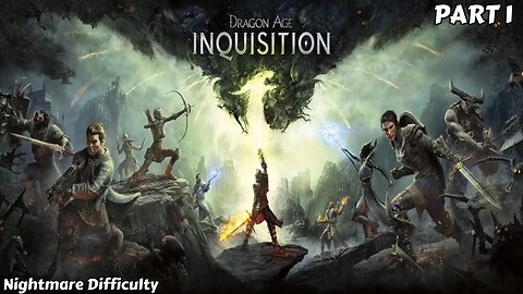 Dragon Age: Inquisition - Walkthrough Part 1 - Intro & The Temple of Sacred Ashes