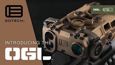 Introducing the EOTECH OGL
