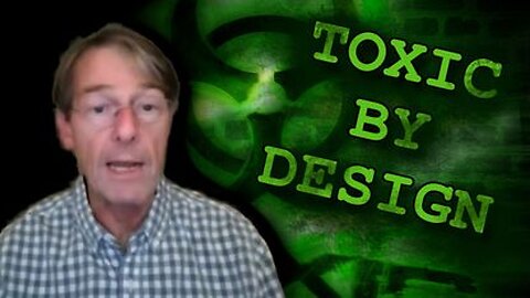 Dr. Michael Yeadon: mRNA Injections Are Highly Toxic By Design and May Kill Billions