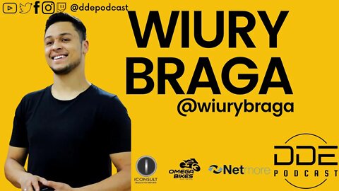 Ep. 97 - Wiury Braga // DDE Podcast