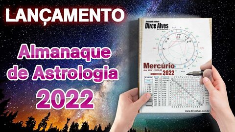 [Lançamento] ALMANAQUE DE ASTROLOGIA - DIRCE ALVES 2022