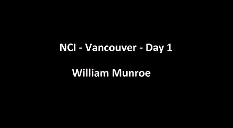 National Citizens Inquiry - Vancouver - Day 1 - William Munroe Testimony