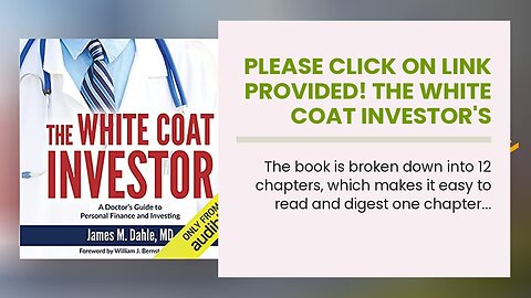 Please click on link provided! The White Coat Investor's Financial Boot Camp: A 12-Step High-Yi...