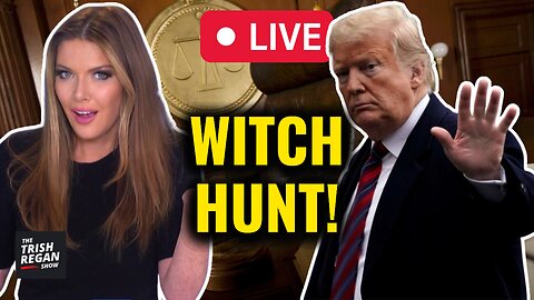 Breaking: Trump To Be Indicted AGAIN - Trish Regan Show S3|E331