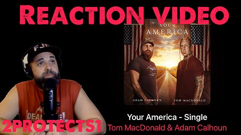 Is This Another Patriotic Banger? |Tom Macdonald and Adam Calhoun “Your America” Reaction