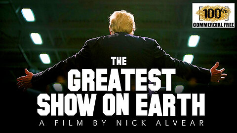 Based On The Work Of Derek Johnson: The Greatest Show on Earth (a 2023 Film by Nick Alvear) AD FREE!