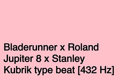 Bladerunner x Roland Jupiter 8 x Stanley Kubrik type beat