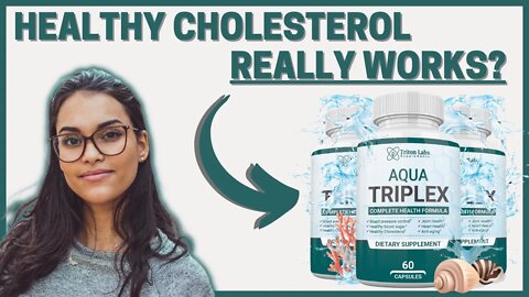 Aqua Triplex Review – HOW TO LOWER CHOLESTEROL NATURALLY – Aqua Triplex Supplement Reviews