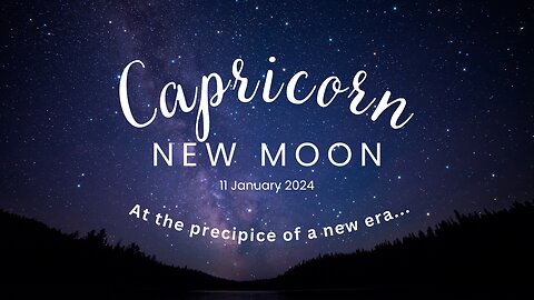Capricorn New Moon augurs a new era