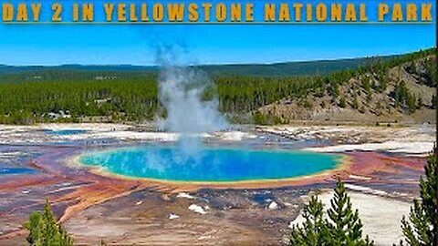Yellowstone National Park - Day 2