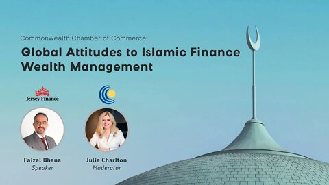 Webinar | Shari’a Wealth Management: Fireside Chat with Jersey Finance’s Faizal Bhana | 20 Jan 2022