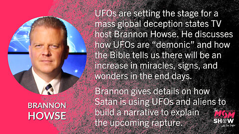 Ep. 150 - UFOs Are Setting the Stage for Mass Global Deception says TV Host Brannon Howse