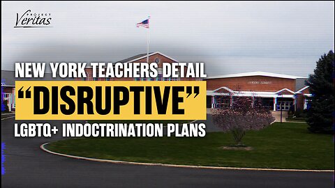 New York School Teachers Detail 'Disruptive' LGBTQ+ Indoctrination Plan in Classrooms