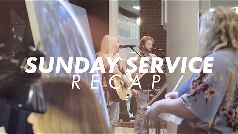 Sunday Service Recap 5-28-2023