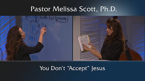 You Don’t “Accept” Jesus