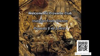 Invitation From Wisdom - Proverbs 9:4b-5