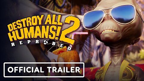 Destroy All Humans! 2 - Reprobed: Single Player - Official Release Trailer