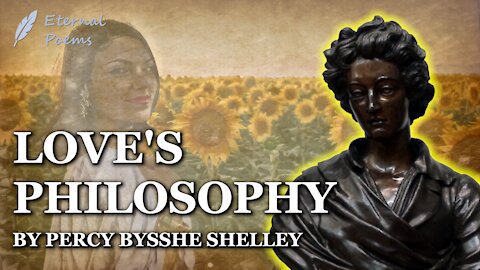 Love's Philosophy - Percy Bysshe Shelley | Eternal Poems
