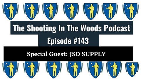 NBC vs JSD SUPPLY !!!!!!!! The Shooting In the Woods Podcast Episode 143