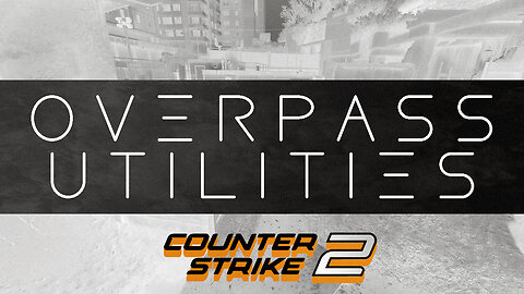 Counter-Strike 2: Overpass utilities