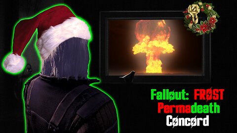 Stay Frosty [Permadeath] - Nuclear Christmas At Concord...