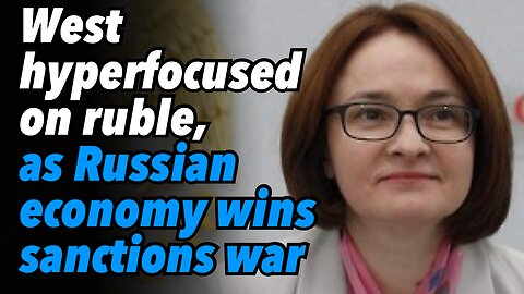 Collective west hyperfocused on ruble, as Russian economy wins sanctions war