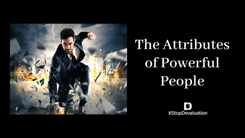 The Attributes of Powerful People